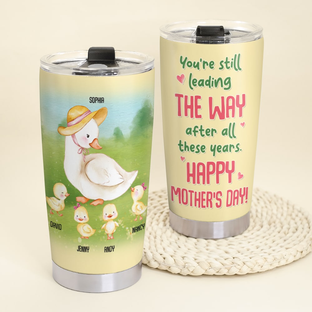 You're Still Leading The Way After All These Years - Personalized Tumbler - Mother's Day Tumbler - Mother's Day Gift - Duck Mom And Baby Duck - Gift For Mom - Tumbler Cup - GoDuckee