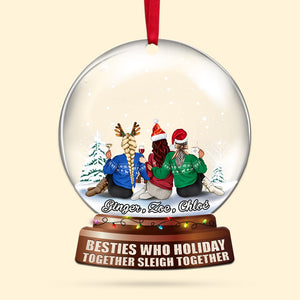 Personalized Besties Snow Globe Ornament, Holiday Together Sleigh Together - Ornament - GoDuckee