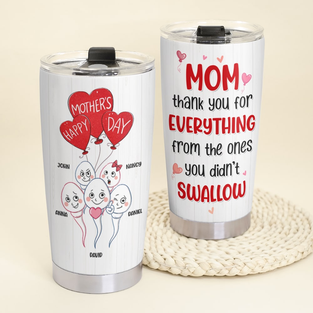 Mom Thank You For Everything-Gift For Mother-Personalized Tumbler-Mother's Day Tumbler - Tumbler Cup - GoDuckee