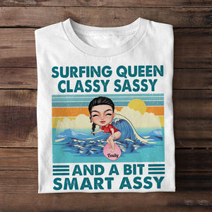 Surfing Queen Classy Sassy And A Bit Smart Assy Personalized Sufing Shirt Gift For Her - Shirts - GoDuckee