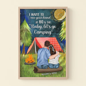 I Want To Hold Your Hand At 80 & Say "Baby, Let's Go Camping" - Personalized Couple Camping Couple Canvas Print - Hugging Couple - Gift For Couple - Poster & Canvas - GoDuckee