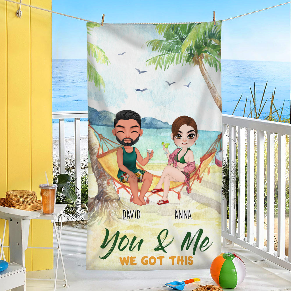 You And Me We Got This, Couple Cheers Personalized Beach Towel - Beach Towel - GoDuckee