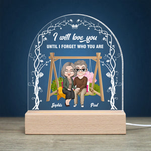 I Will Love You Until Forget Who You Are, Old Couple Personalized 3D Led Light Wooden Base, Gift For Couple - Led Night Light - GoDuckee