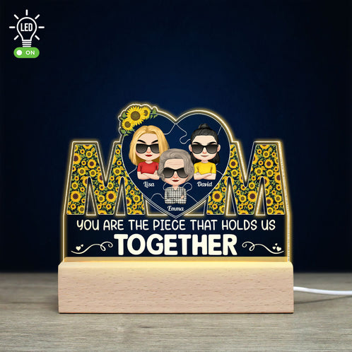 You Are The Piece That Holds Us Together, Personalized Led Light, Gift For Mom, Mother's Day Gift, Mom With Her Kids - Led Night Light - GoDuckee