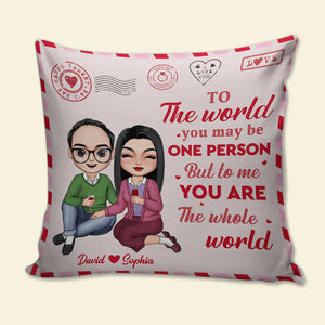 To Me You Are The Whole World Personalized Couple Pillow, Gift For Couple - Pillow - GoDuckee