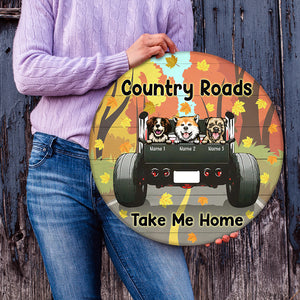 Personalized Gifts For Dog Lovers, Dog Country Roads Custom Round Wooden Sign - Wood Sign - GoDuckee