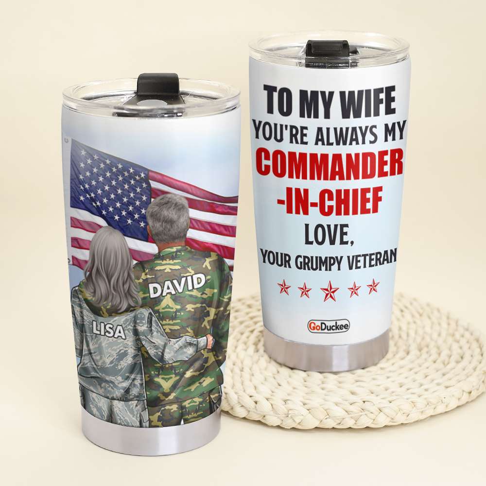 Personalized Veteran Couple Tumbler - To My Wife You're Always My Commander-In-Chief Outlander - Couple Shoulder To Shoulder - Tumbler Cup - GoDuckee