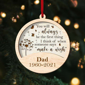 You Will Always Be The First Thing I Think Of Personalized Wood Ornament - Ornament - GoDuckee