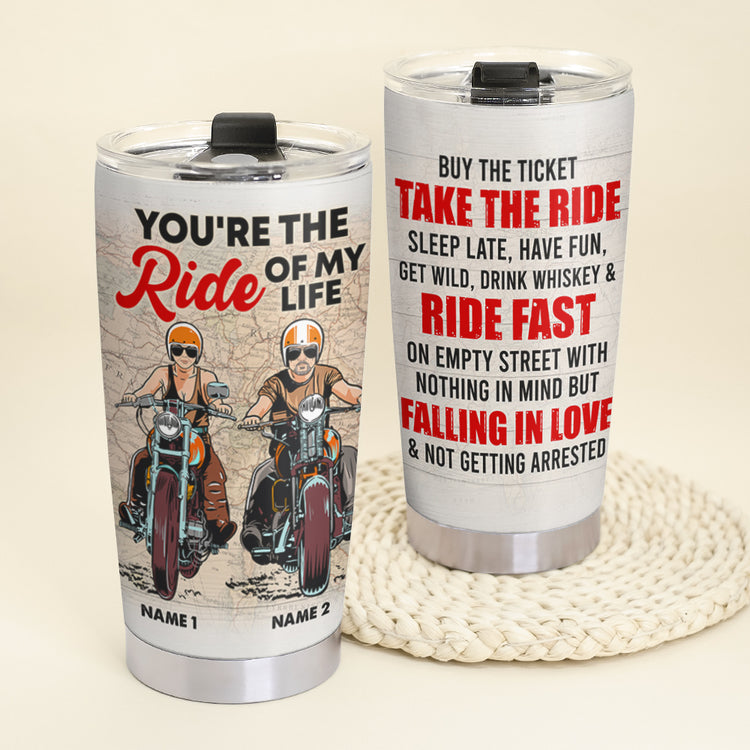 Personalized Biker Couple Tumbler - Buy The Ticket Take The Ride - You're My Ride Of My Life - Tumbler Cup - GoDuckee