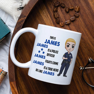 Police Officer Fights Crime True Hero Personalized Mug - Coffee Mug - GoDuckee