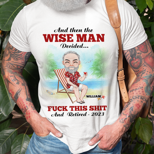 Then The Wise Man Or Woman T-shirt Hoodie Sweatshirt - Shirts - GoDuckee