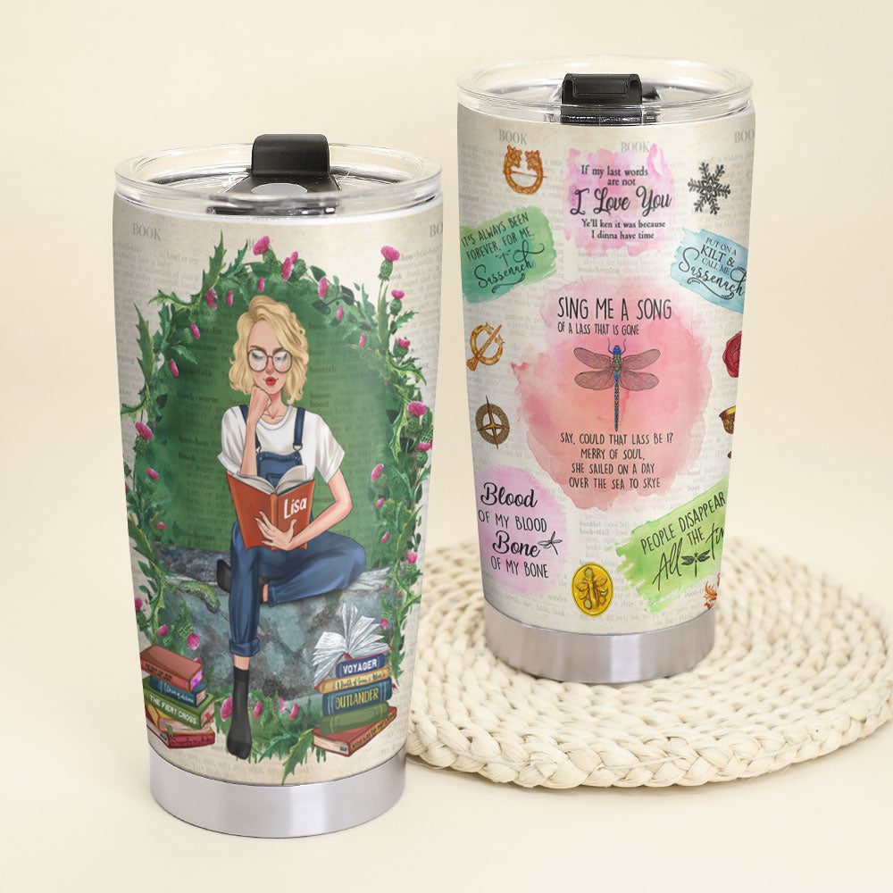 Sing Me A Song Of A Lass That Is Gone, Personalized Outlander Tumbler Cup, Gift For Book Lovers - Tumbler Cup - GoDuckee