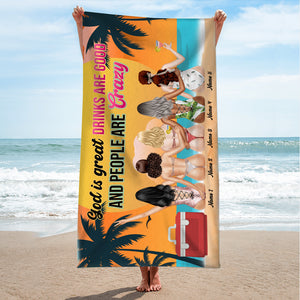 Great God, Good Drinks & Crazy Friends - Personalized Beach Towel, Bikini Friend Towel - Gifts For Best Friends, Bikini Sisters, Besties - Beach Towel - GoDuckee