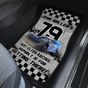 Dirt Is For Racing Asphalt Is For Getting There Personalized Dirt Track Racing Car Mats, Gift For Racer - Doormat - GoDuckee