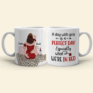 A Day With You Is A Perfect Day, Personalized Mug, Gifts For Couple - Coffee Mug - GoDuckee