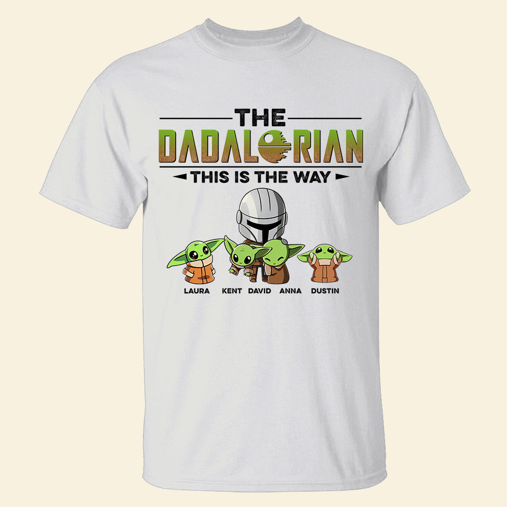 Dad This Is The Way, Personalized Shirts, Father's Day Gifts for Dads, Grandpas - Shirts - GoDuckee