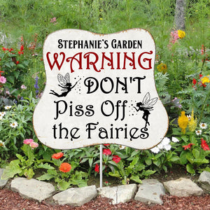 Warning Don't Piss Off The Fairies, Gardening Metal Sign for Gardening Lovers - Metal Wall Art - GoDuckee