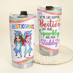 Unicorn Besties, Like Normal Besties But More Sparkly And Stabby, Personalized Tumbler - Tumbler Cup - GoDuckee