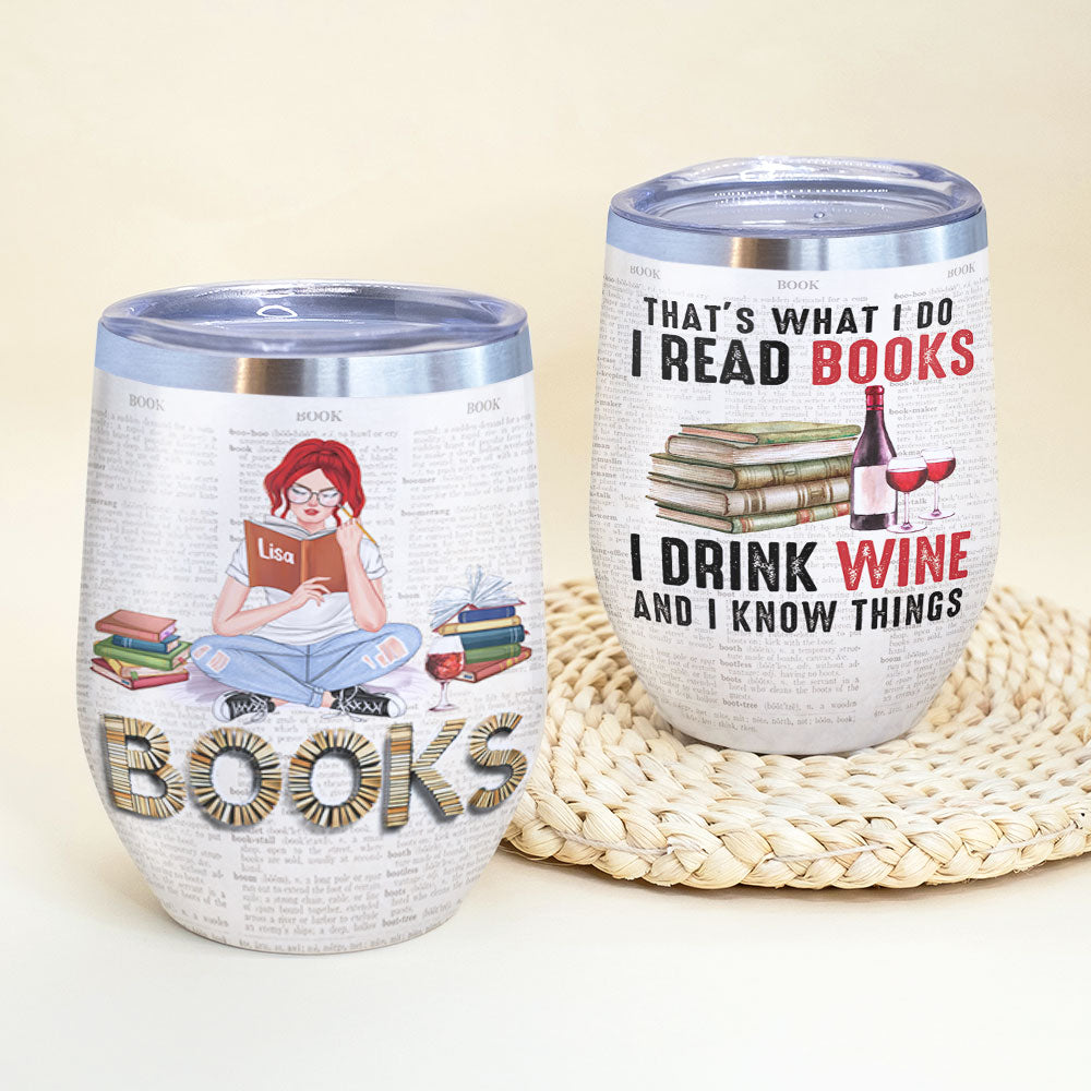 That's What I Do I Read Books Personalized Book Tumbler Gift For Book Lover - Wine Tumbler - GoDuckee