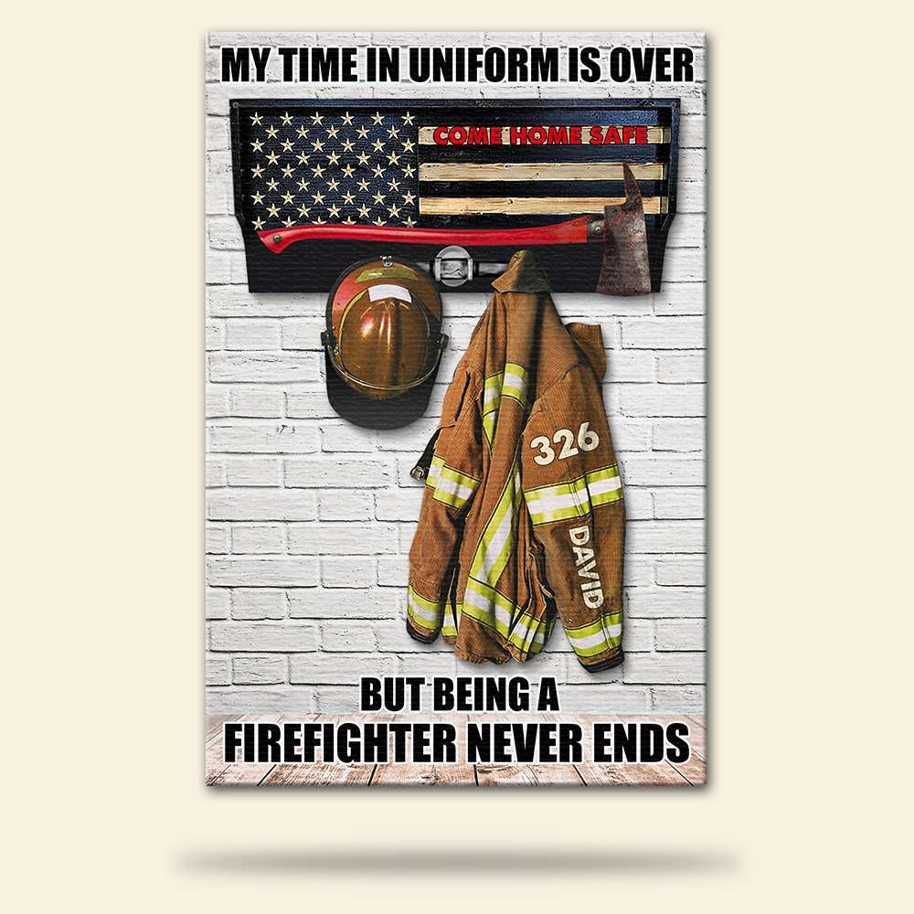 Personalized Firefighter Uniform Poster - My Time In Uniform Is Over - Thin Red Line Flag - Poster & Canvas - GoDuckee