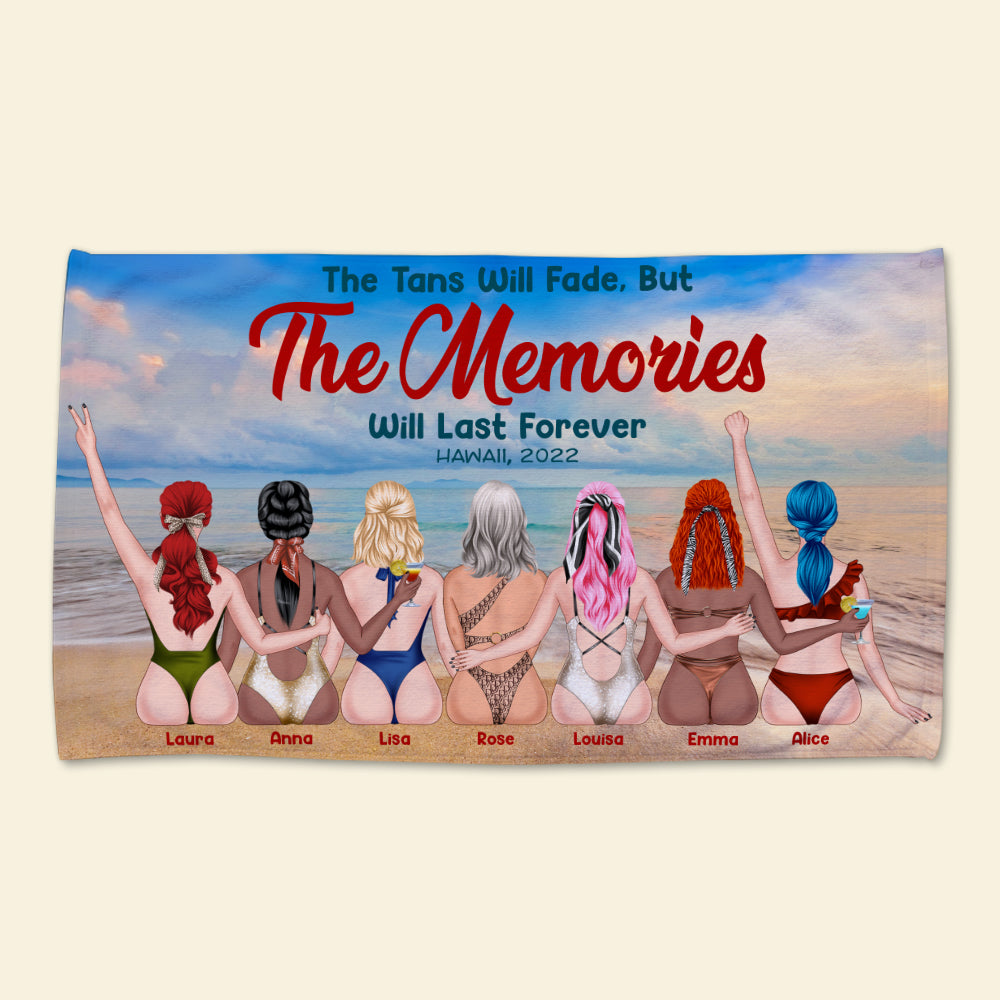 The Tan Will Fade But The Memories Will Last Forever Personalized Beach Towel, Gift For Girls 6 - Beach Towel - GoDuckee