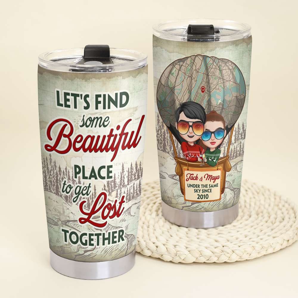 Couple Let's Find Some Beautiful Place and Get Lost Together, Personalized Couple Tumbler, Custom Map - Tumbler Cup - GoDuckee