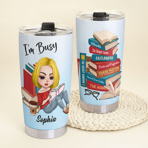 I'm Busy - Personalized Book Girl Tumbler - Custom Book Titles - Tumbler Cup - GoDuckee