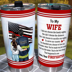 Personalized Firefighter Couple Tumbler - To My Wife I Am Thankful You Choose To Love Me - Tumbler Cup - GoDuckee