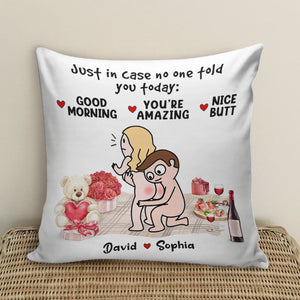 Just In Case No One Told You Today: Nice Butt - Personalized Couple Pillow - Gift For Couple - Pillow - GoDuckee