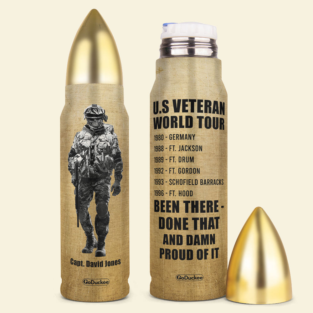 World Tour Been There Done That and Proud of It, Personalized Bullet Tumbler, Military Gifts for Veterans - Water Bottles - GoDuckee