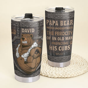 Papa Bear Never Underestimate The Ferocity Of An Old Man, Personalized Father's Day Tumbler Cup, Gift For Dad - Tumbler Cup - GoDuckee