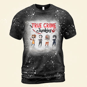 Girl True Crime Junkies Custom Bleached T-Shirt - Shirts - GoDuckee