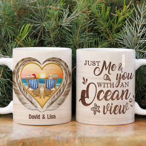 Just Me & You With An Ocean View Personalized Beach Couple Mug, Gift For Couple - Coffee Mug - GoDuckee