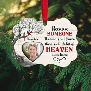 Heaven Because Someone We Love Is In Heaven - Personalized Ornament - Memorial Gift for Loss of Loved One - Ornament - GoDuckee