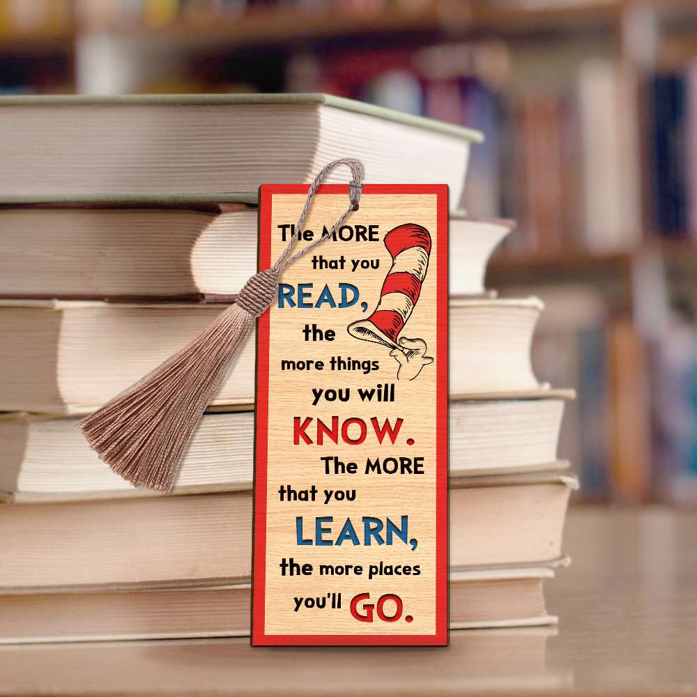 The More You Read-More Things You'll Know Wooden Bookmark, Gift For Te -  GoDuckee