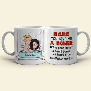 Babe You Give Me A Boner Not A Penis Boner A Heart Boner funny couple mug - Coffee Mug - GoDuckee