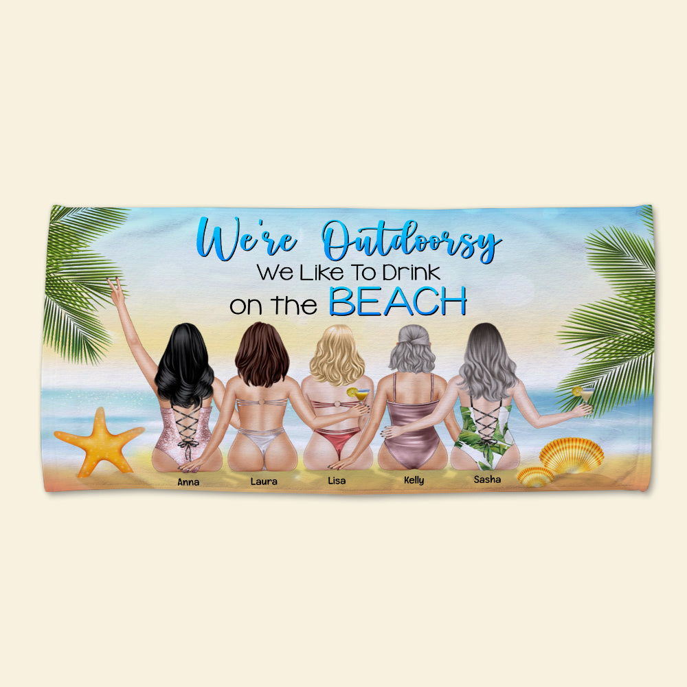 We're Outdoorsy, Like To Drink - Personalized Beach Towel - Gifts For Sisters, Best Friends frd2104 - Beach Towel - GoDuckee