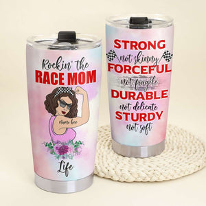 Personalized Strong Race Mom Tumbler - Rockin' The Race Life Strong Forceful Durable Sturdy - Tumbler Cup - GoDuckee