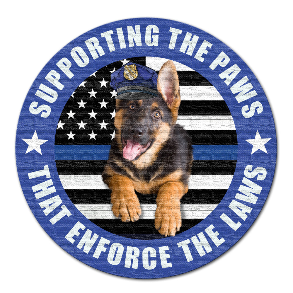 Personalized Gifts For Police Dog Supporting the paws Round Wooden Sign - Wood Sign - GoDuckee
