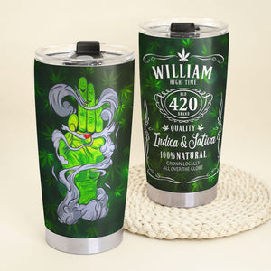 100% Grown Locally All Over The Globe Personalized Weed Tumbler Cup Gift For Him - Tumbler Cup - GoDuckee