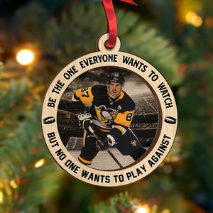 Personalized Hockey Ornament, Be The One Everyone Wants To Watch, Christmas Tree Decor - Ornament - GoDuckee