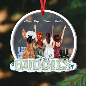 Travel Buddies Personalized Acrylic Custom Shape Ornament Gift For Traveling Friends - Ornament - GoDuckee