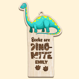 Books Are Dino-mite Personalized Dinosaur Wooden Bookmark Gift For Book Lovers - Bookmarks - GoDuckee