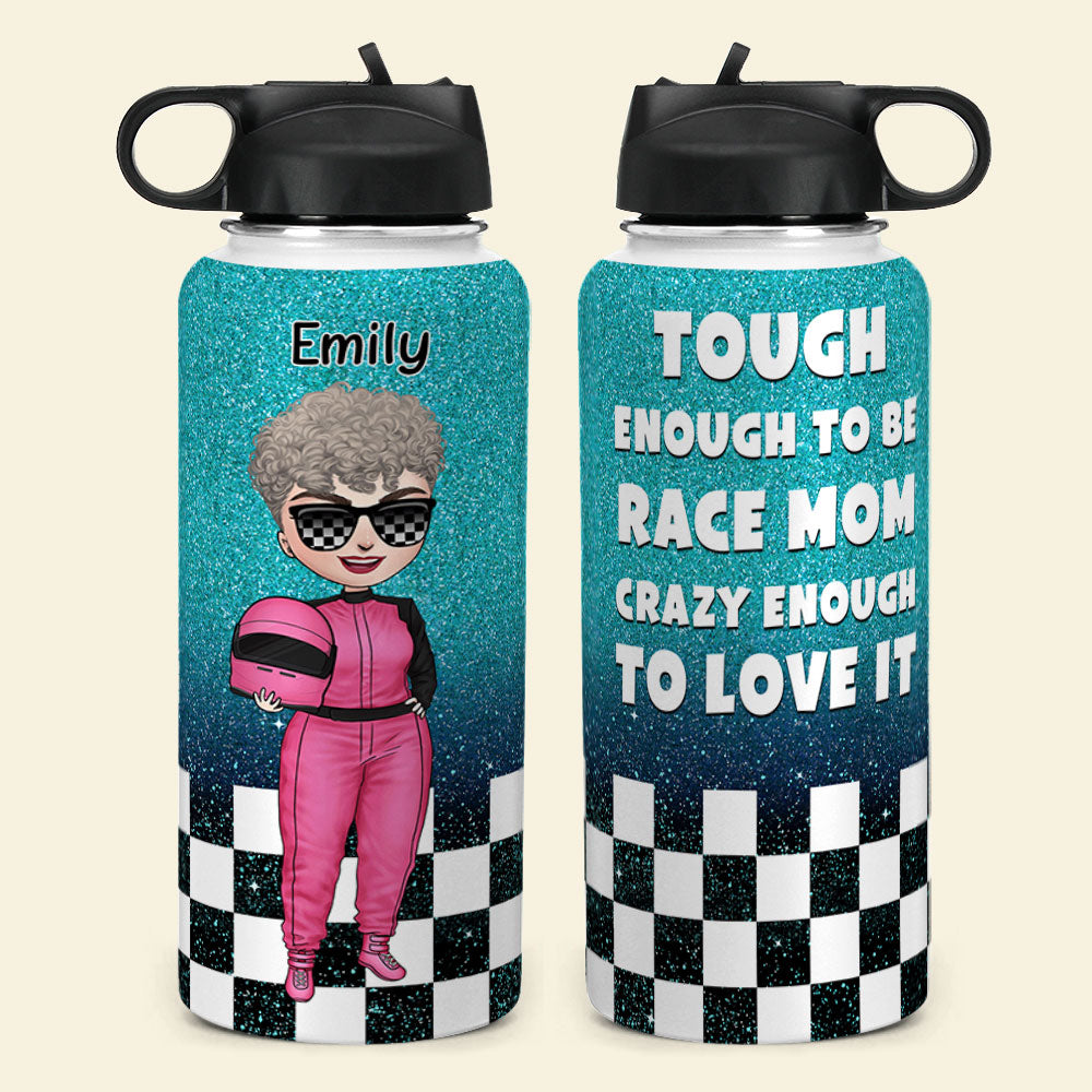 Personalized Dirt Track Racing Mom Water Bottle - Tough Enough To Be Race Mom Crazy Enough To Love It - Water Bottles - GoDuckee