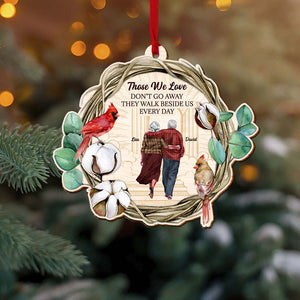 Those We Love Don't Go Away They Walk Beside Us Every Day, Old Couple Personalized Wood Ornament - Ornament - GoDuckee