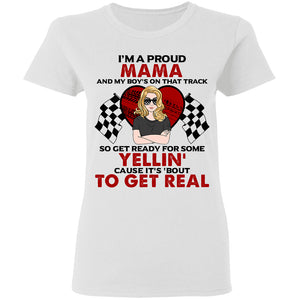 Personalized Gifts For Proud Mama of Racing boy, Get ready for some yellin' Custom Shirts - Shirts - GoDuckee