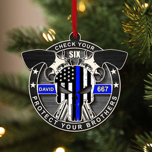 Check Your Six Protect Your Brothers, Christmas Gift For Police Personalized 2 Layered Wooden Ornament - Ornament - GoDuckee