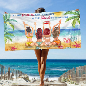 The Waves Kiss Your Feet & The Sand Be Your Seat - Personalized Beach Towel - Gifts For Big Sister, Sistas, Girls Trip - frd2104 - Beach Towel - GoDuckee