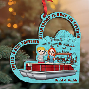 Love Is To Stay Together After Trying To Dock The Pontoon Personalized Pontoon Couple Ornament - Ornament - GoDuckee