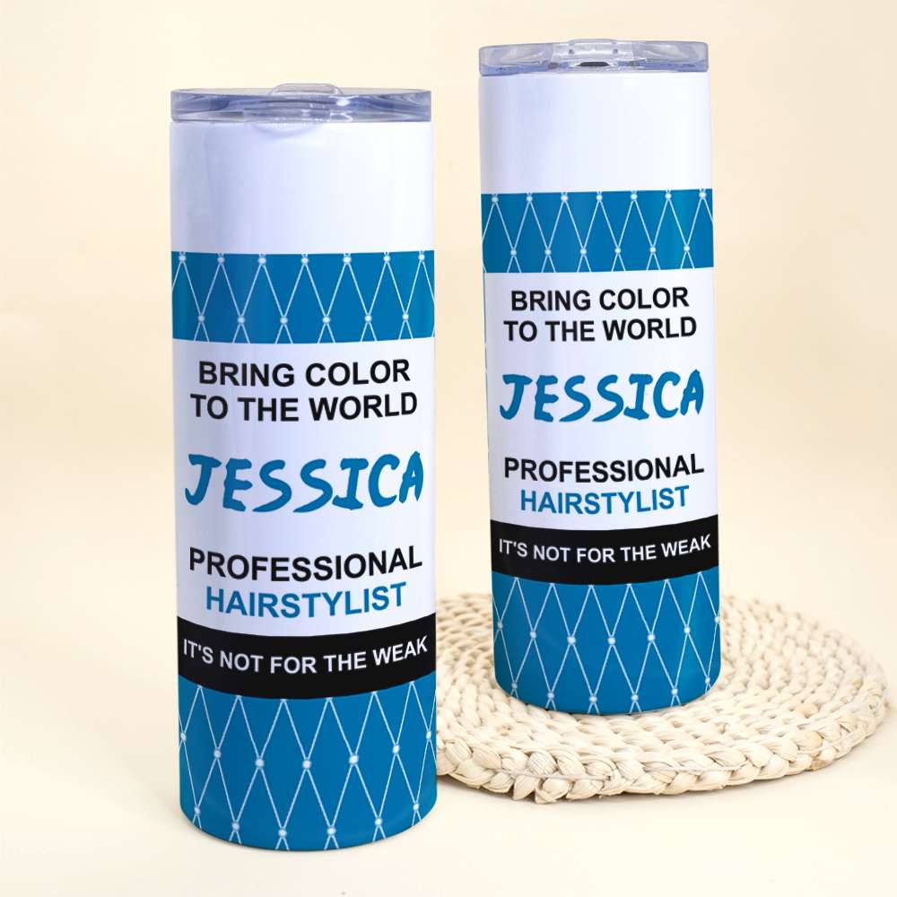 Hairstylist Bring Color To The World Custom 20oz Skinny Tumbler - Tumbler Cup - GoDuckee